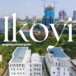 Living in Ikoyi: Top 8 Reasons to Make This Luxury Neighbourhood Your Home